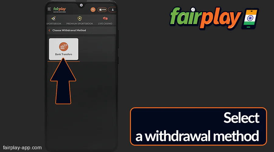 Pick your desired payout method in the Fairplay IN app